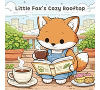 Little Fox's Cozy Rooftop: A Heartwarming Coloring Journey