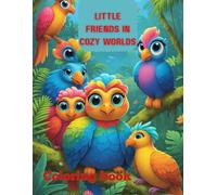 Little Friends in Cozy Worlds