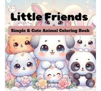 Little Friends: Simple & Cute Animal Coloring Book