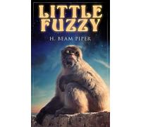Little Fuzzy: Terro-Human Future History Novel