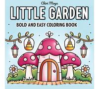 LITTLE GARDEN: Bold and Easy Coloring Book