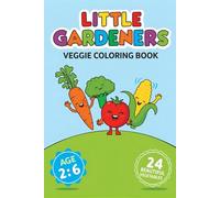 LITTLE GARDENERS: VEGGIE COLORING BOOK (THE SEE & COLOR SERIES)