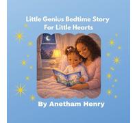 Little Genius: A Bedtime Story For Little Hearts