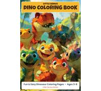 Little Genius Dino Coloring Book: Fun and Easy Dinosaur Coloring Book for Kids Ages 3-8