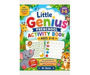 Little Genius Preschool Activity Book Ages 3-6: Tracing, Mazes, Matching, Counting, Science, Patterns & STEM Worksheets for Preschool Kindergarten Boys Girls