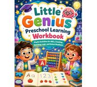 Little Genius Preschool Learning Workbook: Playful Activities for ABCs, Counting, Matching, Logic, and School Readiness