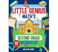 Little Genius Second Grade Math Work Book: Second Grade Genius Workbook