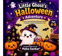 Little Ghost's Halloween Adventure: 30 Cute Colouring Pages filled with Ghosts, Pumpkins, Candy and Halloween Fun