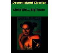 Little Girl Big Tease /