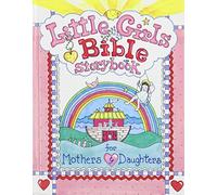 Little Girls Bible Storybook for Mothers and Daughters