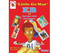 Little Go Man EB Vol#4: In: Out Here With The Humans