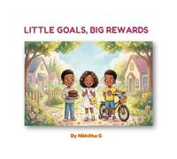 LITTLE GOALS, BIG REWARDS