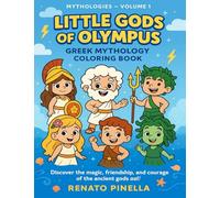 Little Gods of Olympus: Greek Mythology Coloring Book - Volume 1 (Mythologies)