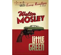 Little Green: Easy Rawlins 12 (Easy Rawlins mysteries)