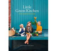 Little Green Kitchen: Simple vegetarian family recipes