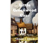 Little Greenwood Case: 1 (A Rosewater Mystery)