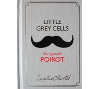 Little Grey Cells: The Quotable Poirot by Agatha Christie (2015-09-10)