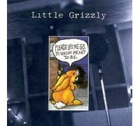Little Grizzly - Please Let Me Go