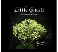 Little Guests - Decorative: Fascinating or horrifying, flowers as habitats. (Garden)