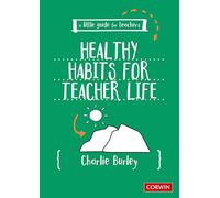 Little Guide for Teachers: Healthy Habits for Teacher Life