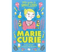 Little Guides to Great Lives: Marie Curie