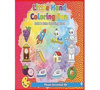 Little Hand Coloring Fun: 50 Simple and Adorable Multi-Scene Coloring Fun with Cute and Bold Designs.