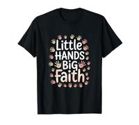 Little Hands Big Faith Christian Kids Ministry Nursery T-Shirt