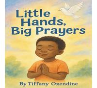 Little Hands Big Prayers