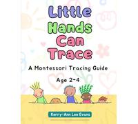 Little Hands Can Trace: A Montessori-Inspired Fine Motor and Pre-Writing Readiness Workbook