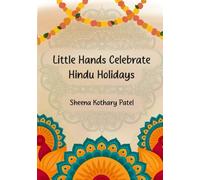 Little Hands Celebrate Hindu Holidays