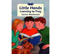 Little Hands Learning to Pray (Colour Books)