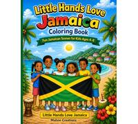 Little Hands Love Jamaica: Fun Jamaican Coloring Book for Kids Ages 4-8