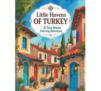 Little Havens of Turkey: A Tiny House Coloring Adventure
