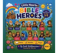 Little Hearts: Bible Heroes: A Christian Coloring & Activity Book for Ages 3-5 (Little Ones with God)