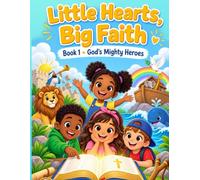 Little Hearts, Big Faith: A Christian Coloring & Activity Book for Kids Ages 5-10