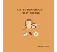 Little Hedgehogs' First Errand