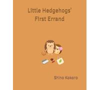Little Hedgehogs' First Errand