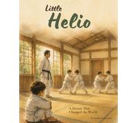 Little Helio: A Dream That Changed the World