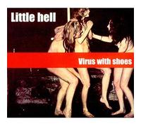 Little Hell - Virus With Shoes