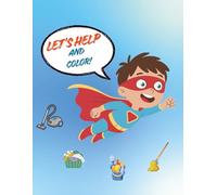 Little Helper: Let's color and Help!