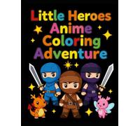 Little Heroes Anime Coloring Adventure