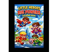Little Heroes Big Powers Coloring Book