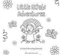 Little Hijabi Adventures: A Fun Colouring Journey