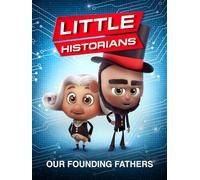 Little Historians: Our Founding Fathers