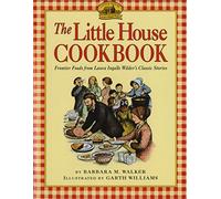 Little House Cookbook: Frontier Foods from Laura Ingall Wilder's Classic Stories