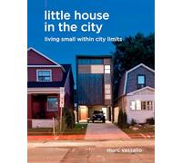 Little House in the City: Living Small Within City Limits