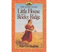 Little House on Rocky Ridge (Little House Sequel)