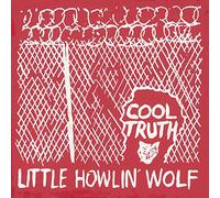 Little Howlin' Wolf - Cool Truth (Reissue) [VINYL]