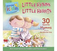 Little Hymns for Little Hearts (Wonder Kids)