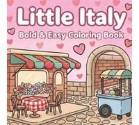 Little Italy Bold & Easy Coloring Book